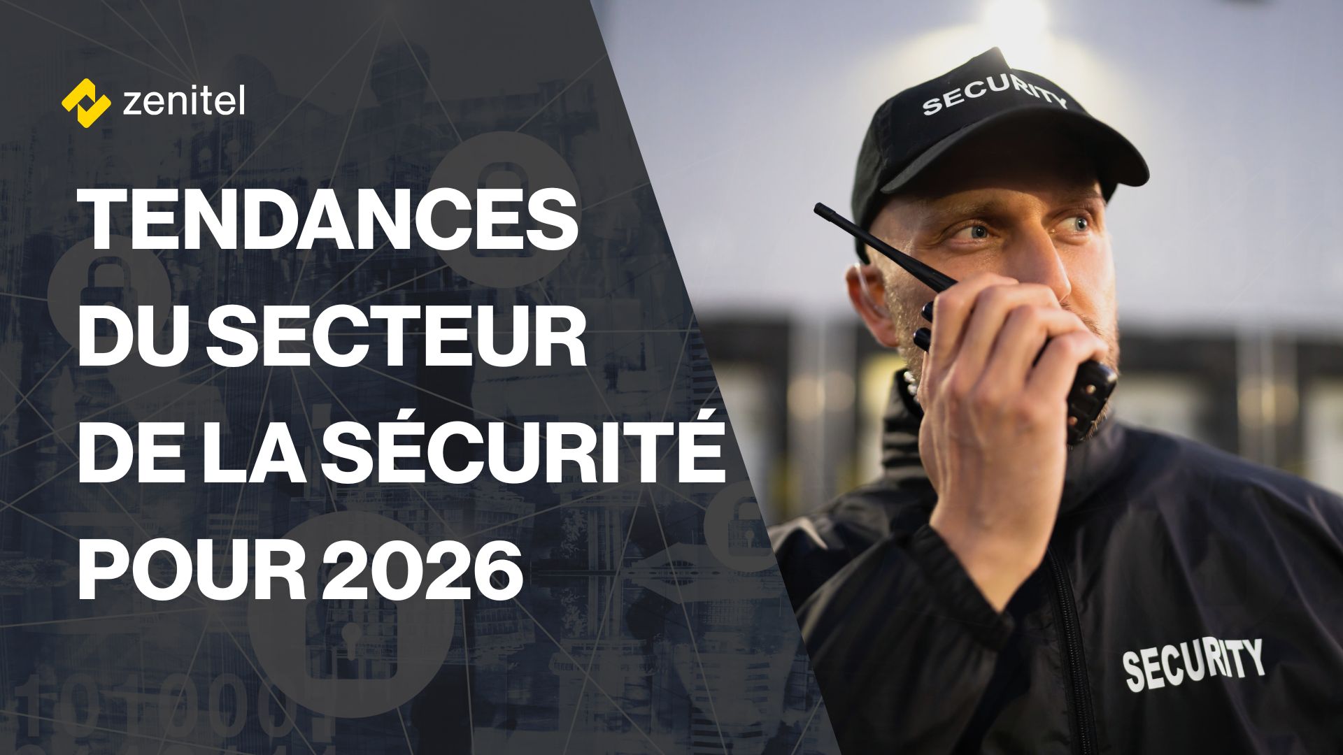 Les tendances clés de la sécurité et la communication cruciale en 2026